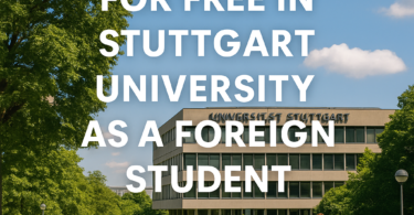 How To Study For Free In Stuttgart University As a Foreign Student